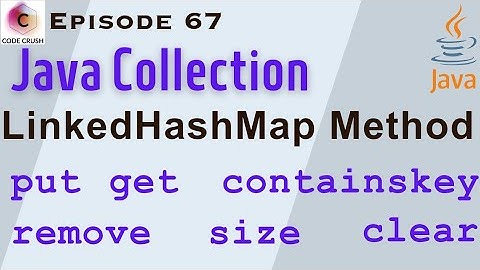 LinkedHashMap In Java | LinkedHashMap Methods | put | get | remove | Size