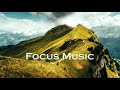 Deep Focus Music | Relaxing Piano Music for Studying - Concentration Music