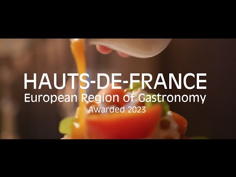 Hauts-de-France- European Region of Gastronomy