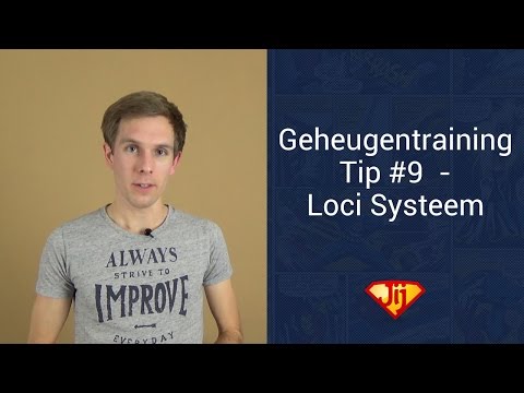 Geheugentraining Tip #9: Loci Systeem