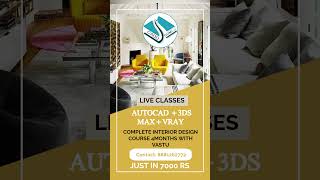 Online Course Interior Autocad With 3dsmax +Vray- In very Low Amount -With Vastu- Learn With Details