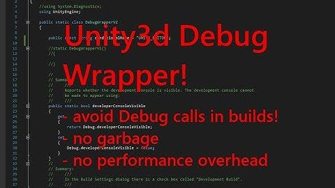 Make a Debug wrapper in Unity3d - avoid Debug calls in builds!
