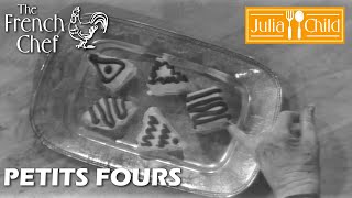 Petits Fours | The French Chef Season 6 | Julia Child