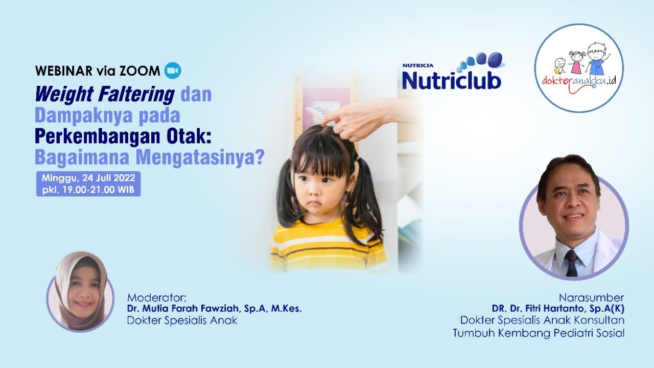 LIVE Streaming Webinar: Weight Faltering & Dampaknya pada Perkembangan Otak: Bagaimana Mengatasinya?