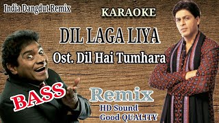Dil Laga Liya remix Ost Dil Hai Tumhara karaoke Hd Good Quality Bass Sound