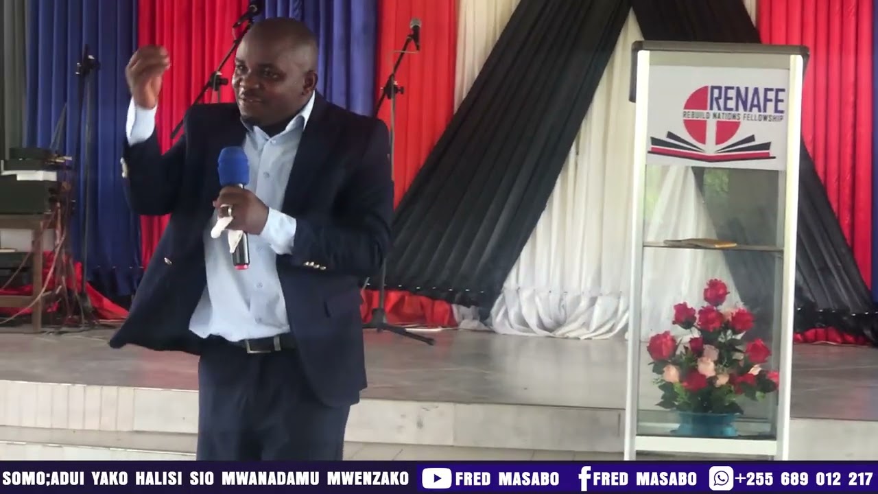 PART 1 - ADUI YAKO HALISI SIO MWANADAMU MWENZAKO - PASTOR FRED MASABO 