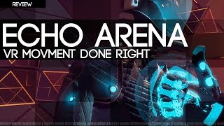 ECHO ARENA REVIEW -  The Good The Bad & Why You Should Play It Now