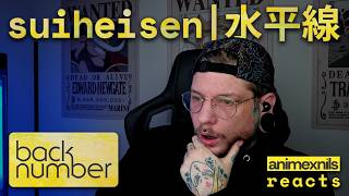 back number – Suiheisen「水平線」| First Time Reaction