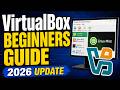 How to Use VirtualBox in 2026 (Beginners Guide)