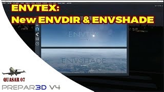 [Prepar3D V4.1] ENVTEX: NEW ENVDIR & ENVSHADE