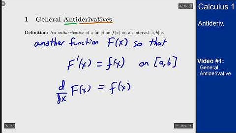Antiderivatives - Video 1 - General Antiderivative