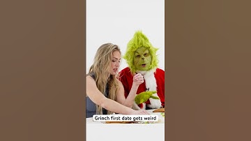 Grinch first date gets weird