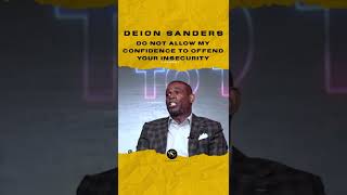 deionsanders Do Not Allow My Confidence To Offend Your Insecurity  7figuresquad