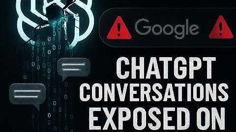 Leaked: ChatGPT Conversations Exposed on Google!