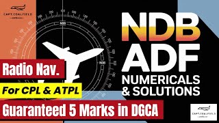 NDB/ADF Numerical Explained | Radio Navigation for DGCA CPL & ATPL Exam #NDB #ADF #radionavigation