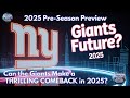 Can the Giants Make a THRILLING COMEBACK in 2025?