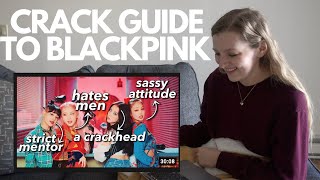 Reacting To "a crack guide to blackpink" (2020)