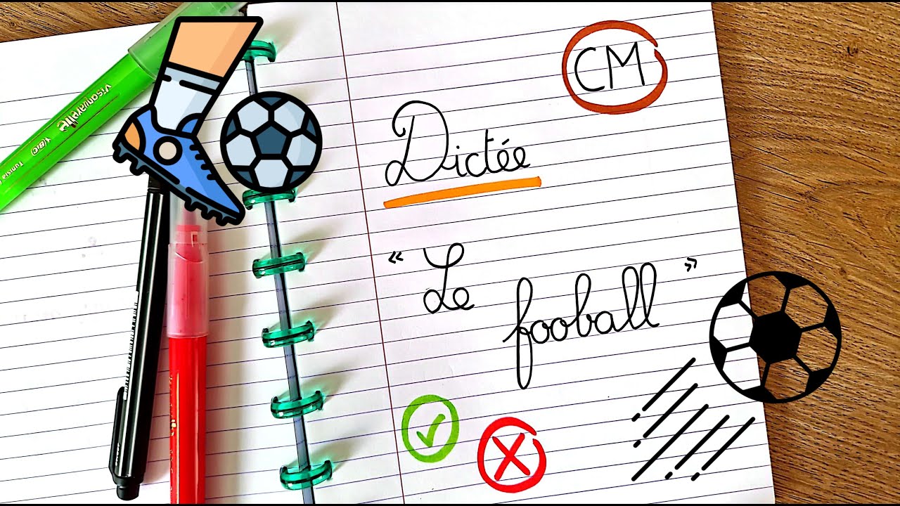 DICTÉE en FAMILLE n°2 - Le football