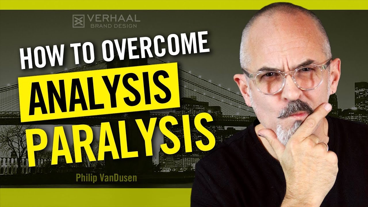 What is analysis paralysis and how to overcome it 