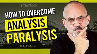 How To Overcome Analysis Paralysis and Stop Over-Thinking Decisions You Need To Make screenshot 3