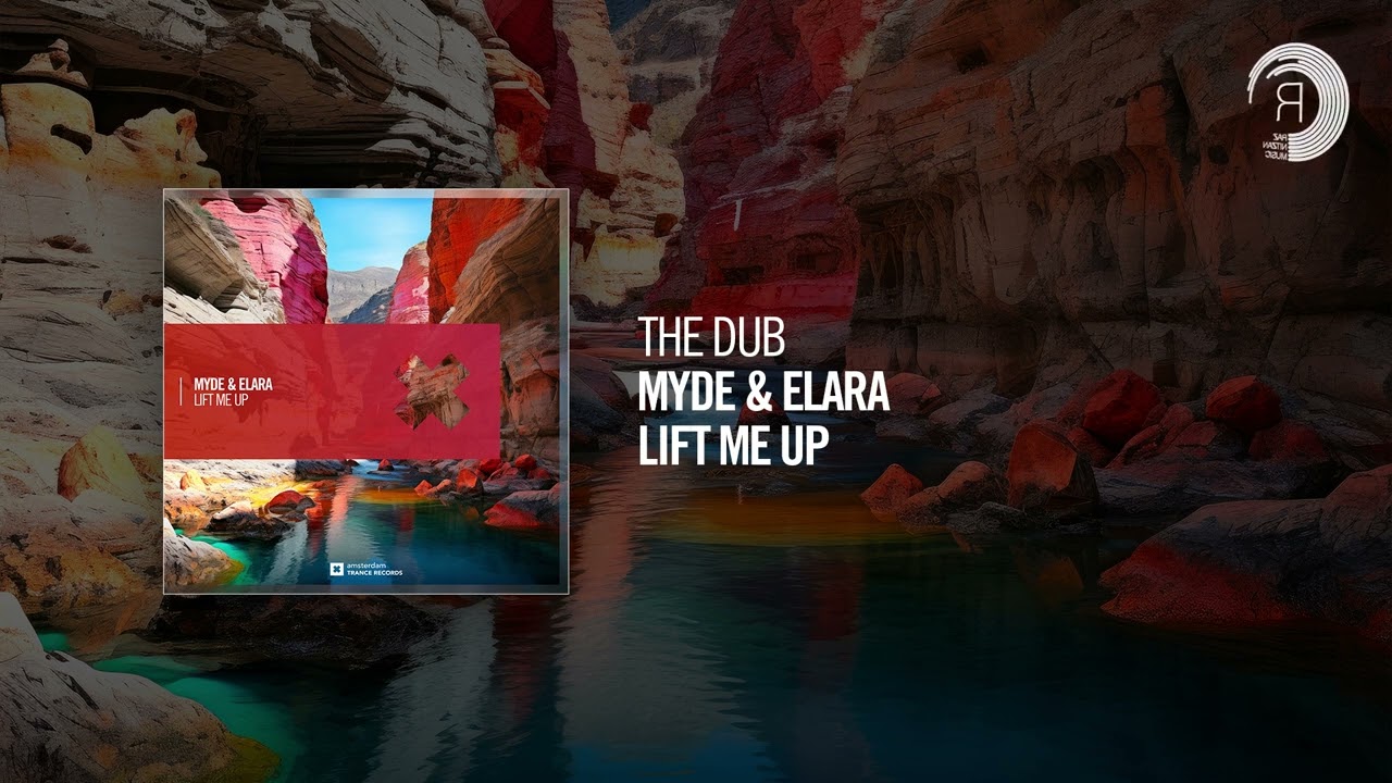 The Dub:  Myde \u0026 Elara - Lift Me Up