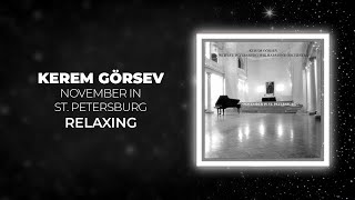 Kerem Görsev - Relaxing (Official Audio Video)