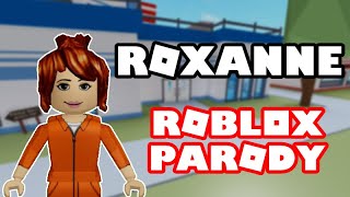 Arizona Zervas - Roxanne (ROBLOX JAILBREAK PARODY) [Roblox Music Video] chords