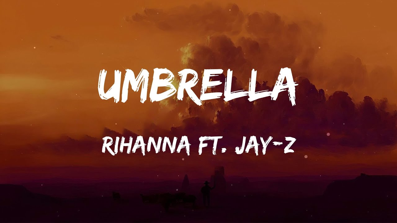 Rihanna ft. JAY-Z - Umbrella (Lyrics) - YouTube