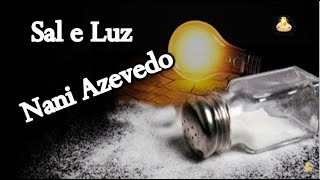 SAL E LUZ - Nani Azevedo (playback)