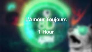 L'Amour Toujours 1 Hour