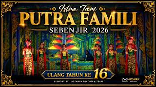 PEMBUKA ISTRA - HARI ULANG TAHUN PUTRA FAMILI KE-16 JATIBANTENG 2026