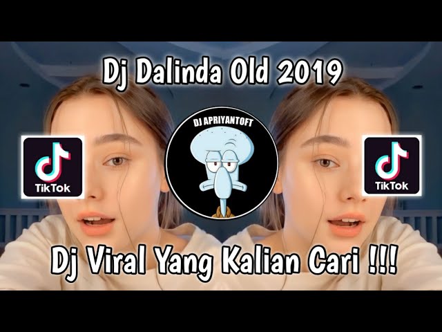 DJ DALINDA OLD 2019 FULL BASS VIRAL TIK TOK TERBARU 2022 YANG KALIAN CARI class=