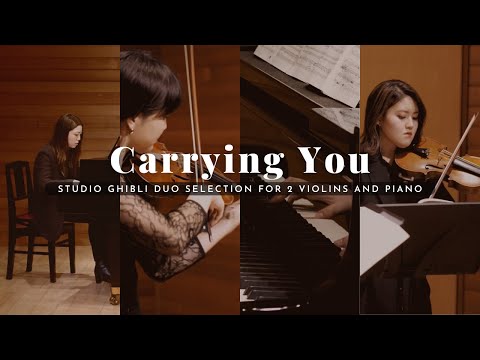 Carrying You - Studio Ghibli Duo Selection for 2 Violins and Piano