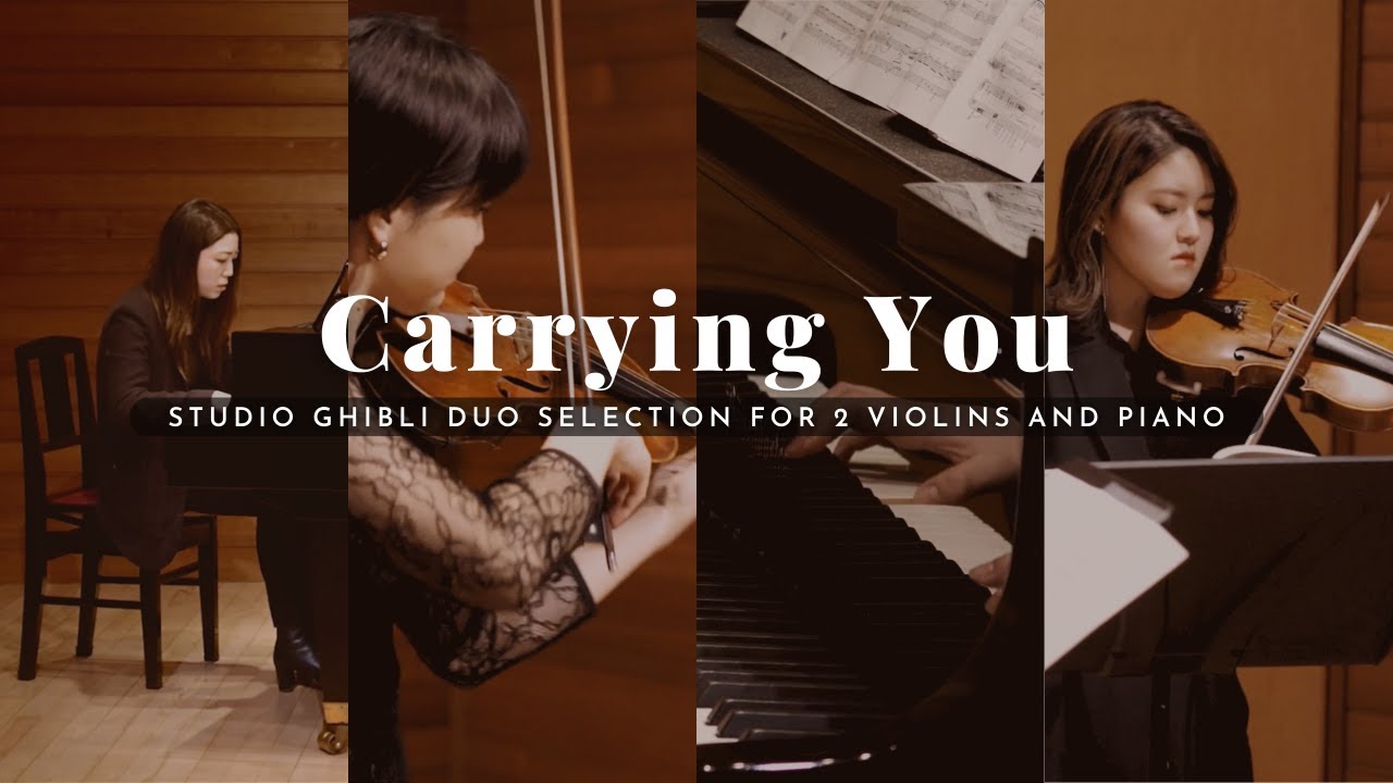 Carrying You - Studio Ghibli Duo Selection for 2 Violins and Piano