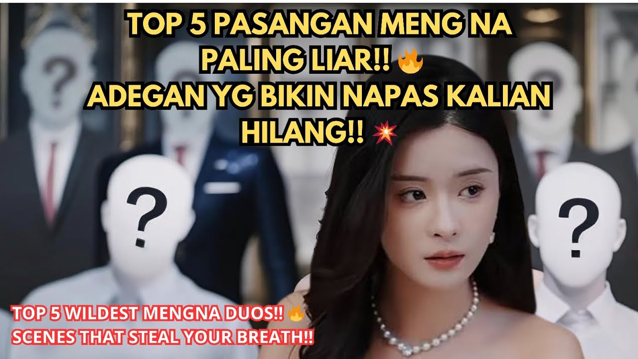 TOP 5 PASANGAN MENGNA PALING LIAR!! | TOP 5 Mengna’s Wildest Duos!!