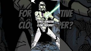 Who Was the ONLY Force-Sensitive Clone Trooper?