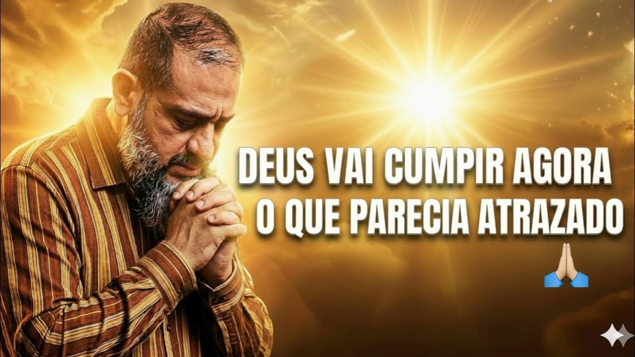 Deus Vai Cumprir Agora o Que Parecia Atrasado 🙏