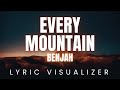 Benjah Every Mountain LYRIC VISUALIZER Version mp3