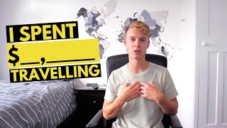 How much MONEY I spent in 5 MONTHS of TRAVELLING?