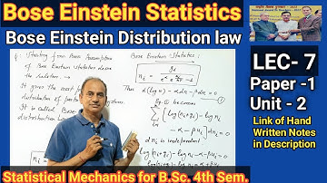 LEC-7 || Bose Einstein Distribution Law for B.Sc. 2nd year || Bose Einstein Statistics for B.Sc. 2nd