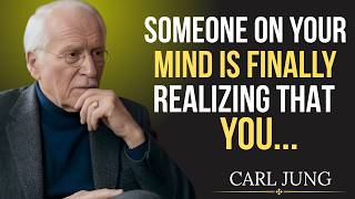 Someone on Your Mind Is Finally Realizing That You Are! ||Carl Jung