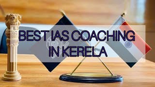 Best IAS coaching in Kerela | Top IAS coaching in Kerela