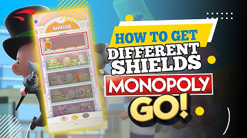 How to Get Different Shields in Monopoly GO (2025)