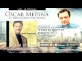 Oscar Medina -  Todo Esto Eres Tú (Audio Oficial)