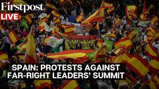 LIVE: Spanish Protesters Rally Against Far-right leaders' Meeting ahead of EU Elections