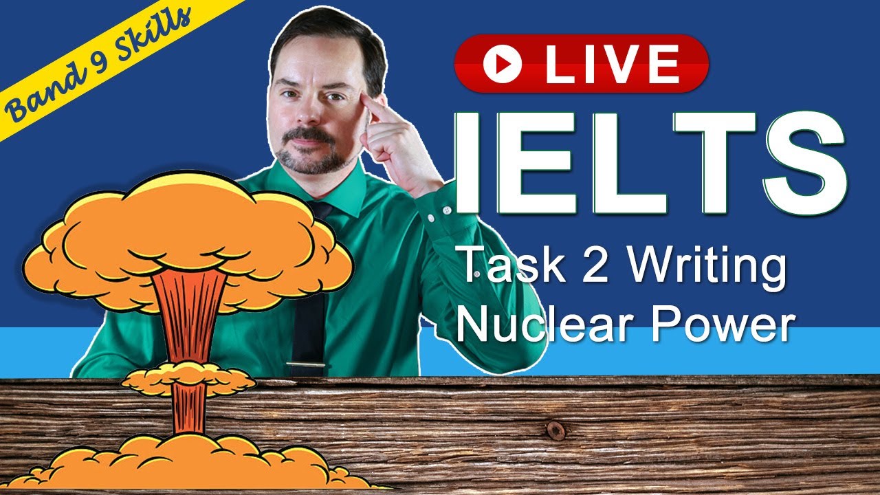 Task 2 Writing About Nuclear Power