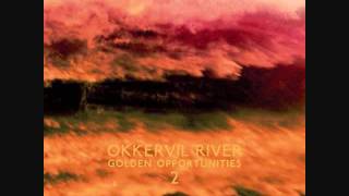 Video thumbnail of "Okkervil River - Plan D"