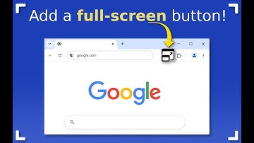 Chrome full screen shortcut - add fullscreen button in chrome panel