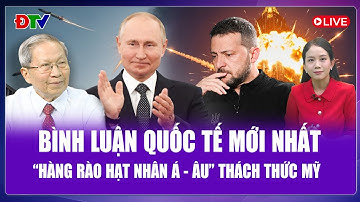 🔴[Trực tiếp] Bình luận Quốc tế 21/12 - Cập nhật mới nhất về chiến sự Nga - Ukraine | Điện Biên TV