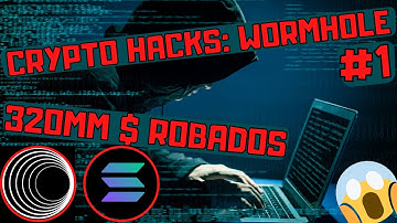 🔥 MAYORES CRYPTO HACKS  #1☠️ 320 MILLONES 💲 Caso Wormhole - PortalBridge 👨‍🎓 Explicado para TODOS